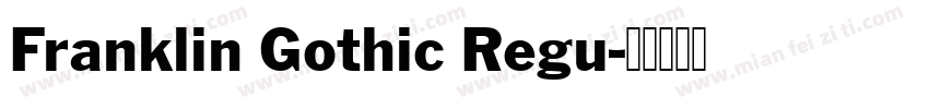 Franklin Gothic Regu字体转换